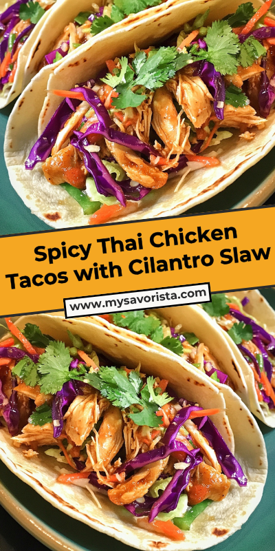 Spicy Thai Chicken Tacos with Cilantro Slaw