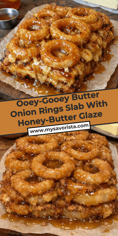 Ooey-Gooey Butter Onion Rings Slab With Honey-Butter Glaze